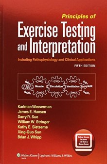 Principles of exercise testing and interpretation : including pathophysiology and clinical applications