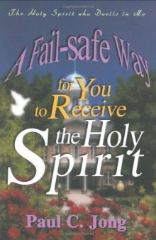 A Fail-safe Way for You to Receive the Holy Spirit