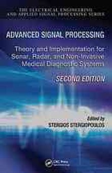 Advanced signal processing : theory and implementation for sonar, radar, and non-invasive medical diagnostic systems