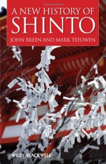 A New History of Shinto (Blackwell Brief Histories of Religion)