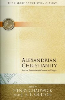Alexandrian Christianity (Library of Christian Classics)