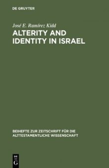 Alterity and Identity in Israel: The גר in the Old Testament