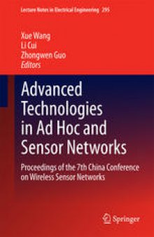 Advanced Technologies in Ad Hoc and Sensor Networks: Proceedings of the 7th China Conference on Wireless Sensor Networks