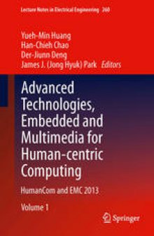 Advanced Technologies, Embedded and Multimedia for Human-centric Computing: HumanCom and EMC 2013
