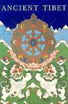 Ancient Tibet : research materials from the Yeshe de Project.