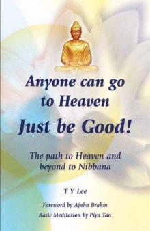 Anyone can go to Heaven, Just be Good
