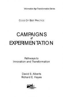 Campaigns of Experimentation: Pathways to Innovation and Transformation (Information Age Transformation)