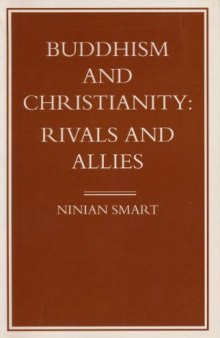 Buddhism and Christianity: Rivals and Allies