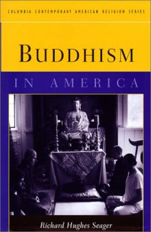 Buddhism in America (Columbia Contemporary American Religion Series)