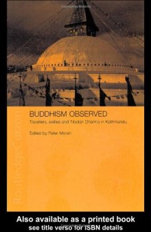 Buddhism Observed: Travellers, Exiles and Tibetan Dharma in Kathmandu (Anthropology of Asia)