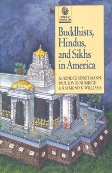 Buddhists, Hindus, and Sikhs in America (Religion in American Life)
