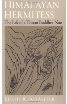 Himalayan Hermitess: The Life of a Tibetan Buddhist Nun