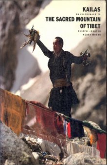 Kailas : on pilgrimage to the sacred mountain of Tibet