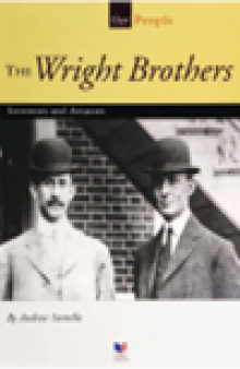 The Wright Brothers. Inventors and Aviators