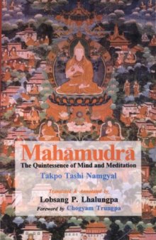Mahamudra: The Moonlight Quintessence of Mind and Meditation Rev. 2nd Ed.