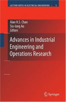 Advances in Industrial Engineering and Operations Research (Lecture Notes Electrical Engineering) (Lecture Notes in Electrical Engineering)