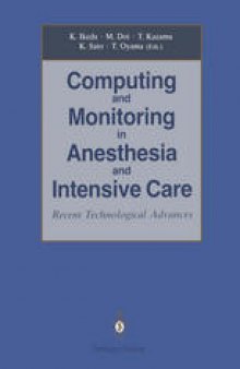 Computing and Monitoring in Anesthesia and Intensive Care: Recent Technological Advances