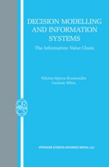 Decision Modelling and Information Systems: The Information Value Chain