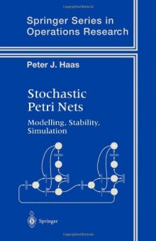 Stochastic Petri nets.. modelling, stability, simulation