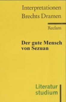 Bertold Brecht - Der Gute Mensch Von Sezuan (Interpretationshilfe)