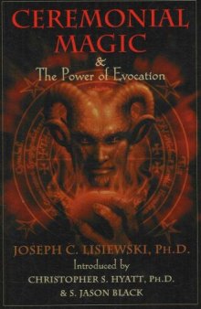 Ceremonial Magic & The Power of Evocation