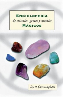 Enciclopedia de Cristales Gemas y Metales Magicos