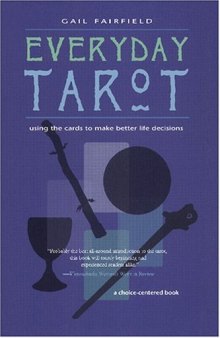 Every Day Tarot: A Choice Centered Book