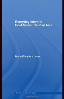 Everyday Islam in Post-Soviet Central Asia