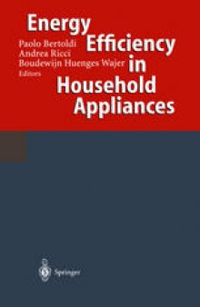 Energy Efficiency in Household Appliances: Proceedings of the First International Conference on Energy Efficiency in Household Appliances, 10–12 November 1997, Florence, Italy