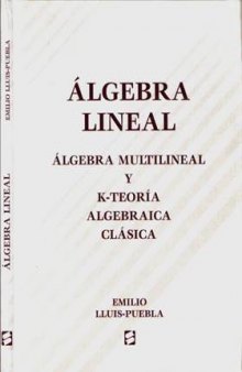 Algebra lineas, algebra multilineal y k-teoria algebraica clasica