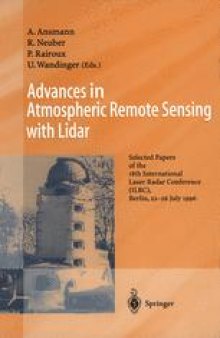 Advances in Atmospheric Remote Sensing with Lidar: Selected Papers of the 18th International Laser Radar Conference (ILRC), Berlin, 22–26 July 1996