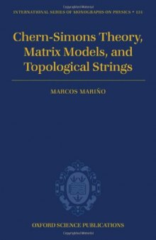 Chern-Simons Theory, Matrix Models And Topological Strings