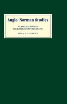 Anglo-Norman Studies VI: Proceedings of the battle Conference 1983