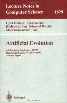 Artificial Evolution: 4th European Conference, AE'99 Dunkerque, France, November 3-5, 1999 Selected Papers