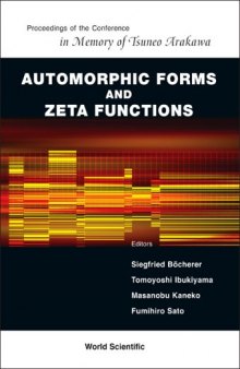 Automorphic Forms and Zeta Functions: Proceedings of the Conference in Memory of Tsuneo Arakawa Rikkyo University