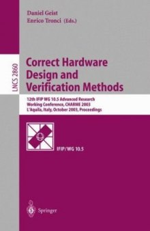 Correct Hardware Design and Verification Methods: 12th IFIP WG 10.5 Advanced Research Working Conference, CHARME 2003, L’Aquila, Italy, October 21-24, 2003. Proceedings