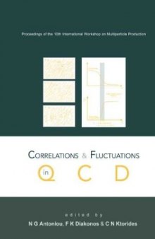 Correlations and Fluctuations in Qcd: Proceedings of the 10th International Workshop on Multiparticle Production Crete, Greece 8 - 15 June 2002