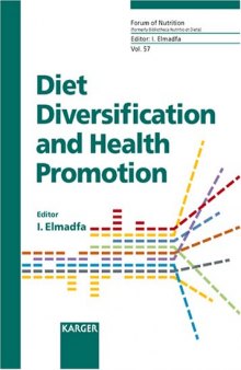 Diet Diversification And Health Promotion: European Academy Of Nutritional Sciences (EANS) Conference, Vienna, May 14-15, 2004
