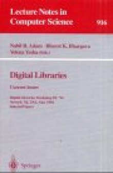 Digital Libraries Current Issues: Digital Libraries Workshop DL '94 Newark, NJ, USA, May 19–20, 1994 Selected Papers