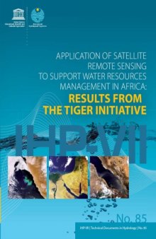 Application of satellite remote sensing to support water resources management in Africa: Results from the TIGER Initiative