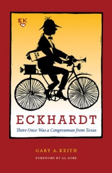 Eckhardt: There Once Was a Congressman from Texas 