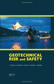 Geotechnical Risk and Safety: Proceedings of the 2nd International Symposium on Geotechnical Safety and Risk (IS-Gifu 2009) 11-12 June, 2009, Gifu, Japan - IS-Gifu2009