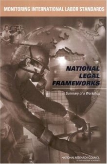 Monitoring International Labor Standards: National Legal Frameworks, Summary of a Workshop
