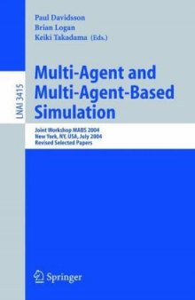 Multi-Agent and Multi-Agent-Based Simulation: Joint Workshop MABS 2004, New York, NY, USA, July 19, 2004, Revised Selected Papers