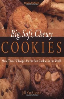 Big, Soft, Chewy Cookies