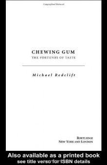 Chewing Gum: The Fortunes of Taste