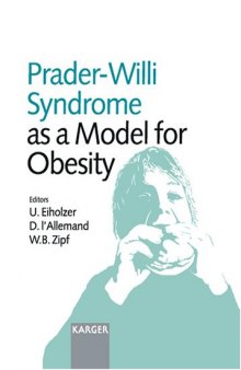 Prader-Willi Syndrome As a Model for Obesity: International Symposium, Zurich, October 18-19, 2002