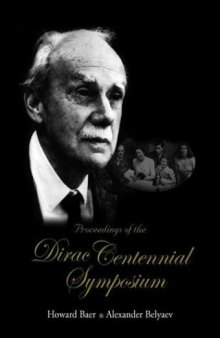 Proceedings of the Dirac Centennial Symposium: Florida State University, Tallahassee, 6-7 December 2002