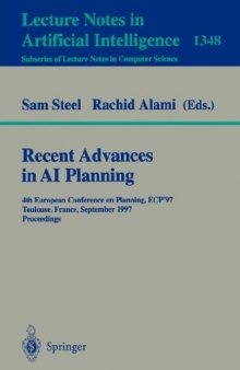 Recent Advances in AI Planning: 4th European Conference on Planning, ECP'97, Toulouse, France, September 24 - 26, 1997, Proceedings 