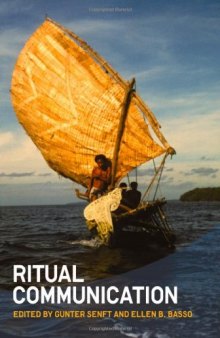 Ritual Communication (Wenner Gren International Symposium Series)